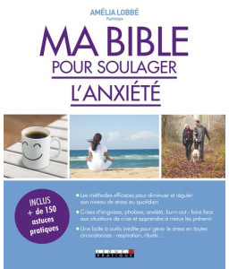 Ma bible pour soulager l'anxiété