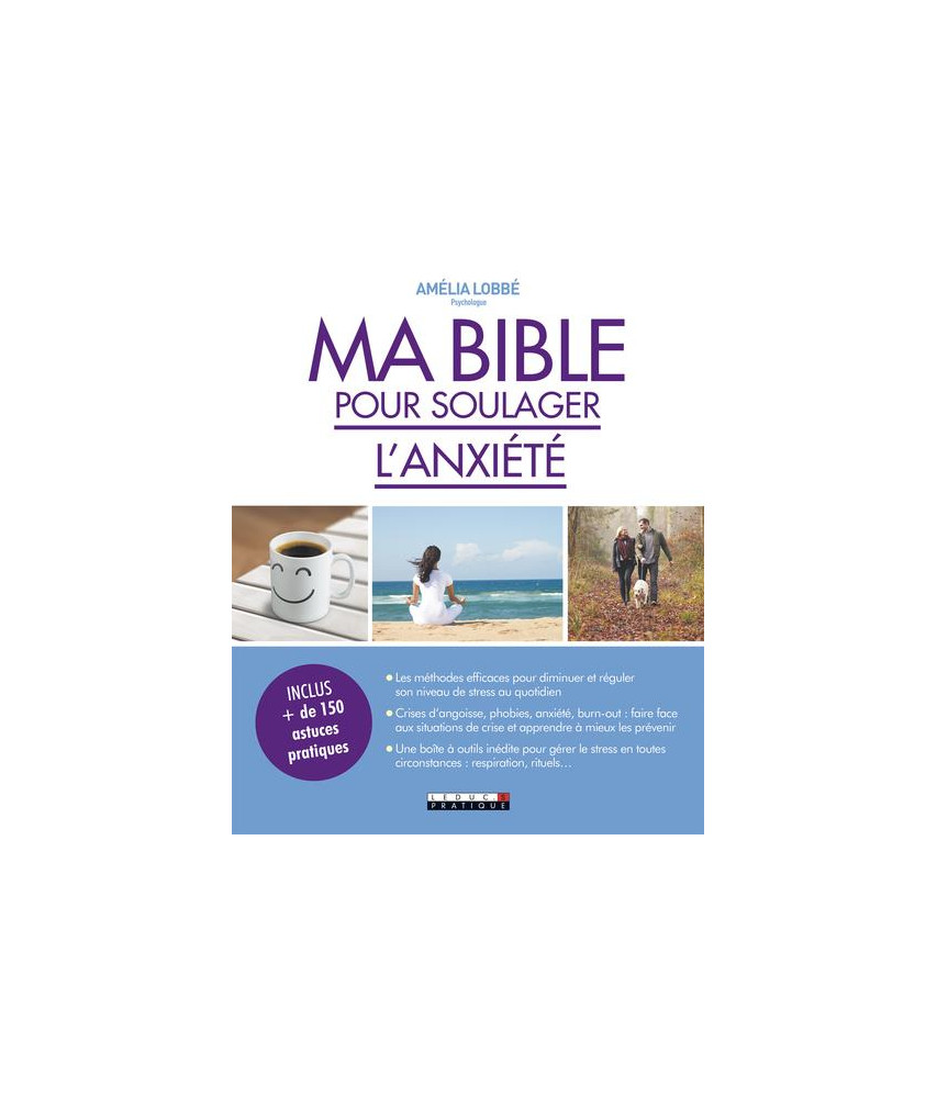 Ma bible pour soulager l'anxiété