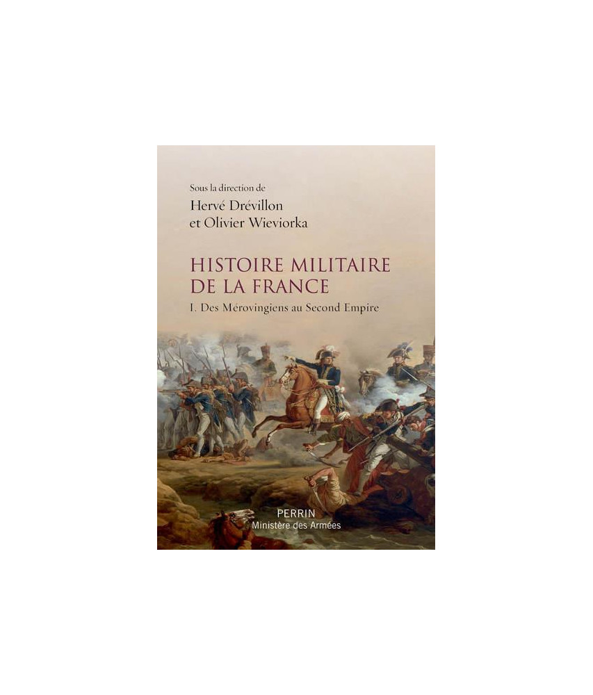 Histoire militaire de la France, tome 1