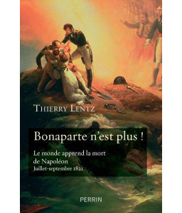 Bonaparte n'est plus !