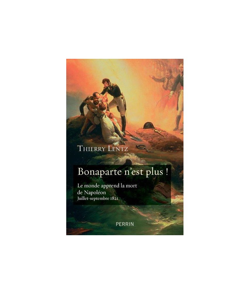 Bonaparte n'est plus !