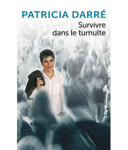 Survivre dans le tumulte