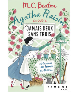 Agatha Raisin Enquête T16 : Jamais deux sans trois