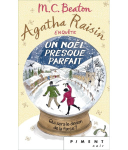 Agatha Raisin Enquête T18 : Un Noël presque parfait