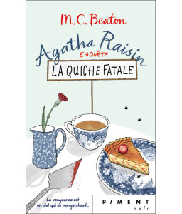 Agatha Raisin Enquête T1 : La quiche fatale