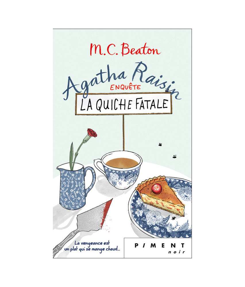 Agatha Raisin Enquête T1 : La quiche fatale