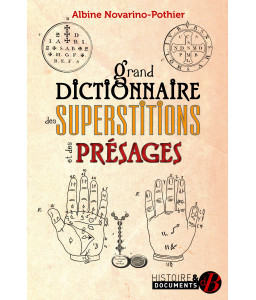 Grand dictionnaire des superstitions et des présages