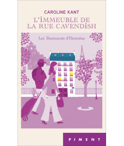 L'immeuble de la rue Cavendish - Tome 4 - Les Tourments d'Hermine