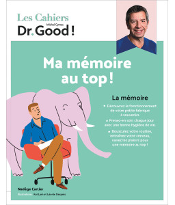 Les cahiers Dr Good : Ma mémoire au top !