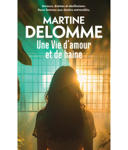 Une vie d'amour et de haine