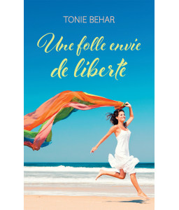 Une folle envie de liberté