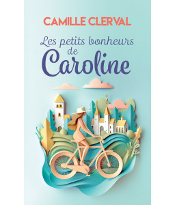 Les petits bonheurs de Caroline