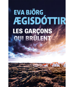 Les garçons qui brûlent