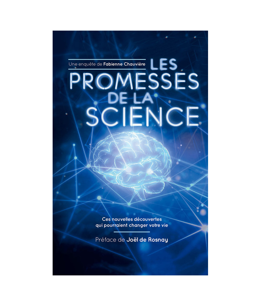 Les promesses de la science Les promesses de la science