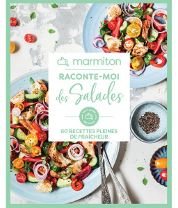 Marmiton : Raconte-moi des salades