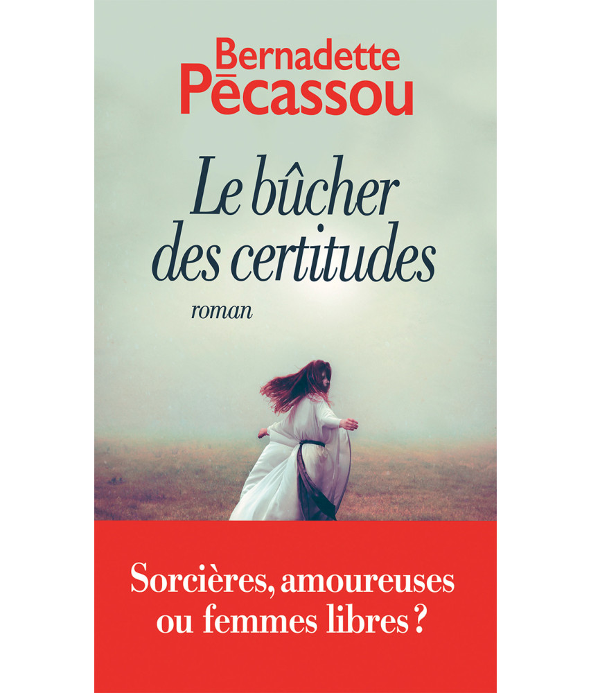 Le bûcher des certitudes