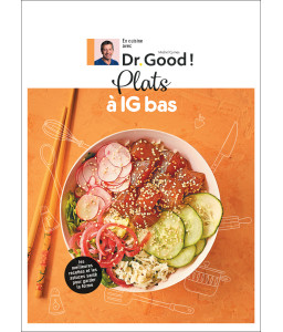 En cuisine avec Dr Good ! - Plats à IG bas