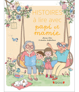 Histoires à lire avec papi et mamie