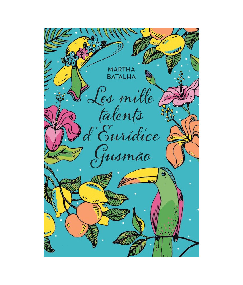 Les mille talents d'Euridice Gusmao Les mille talents d'Euridice Gusmao