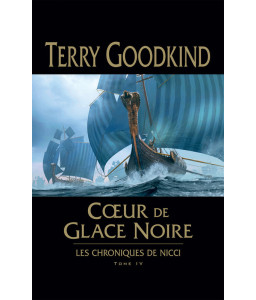 Les chroniques de Nicci T4 - Cœur de glace noire