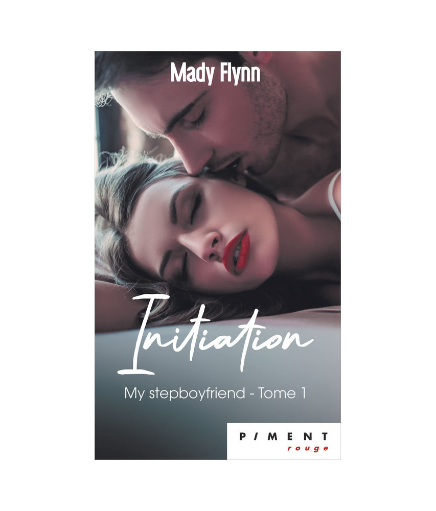 My Stepboyfriend - T1 : Initiation My Stepboyfriend - T1 : Initiation