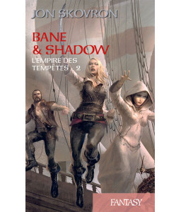 L'Empire des tempêtes - Tome 2 -  Bane & Shadow