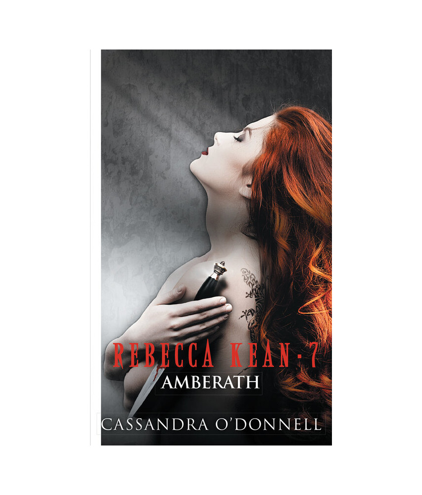 Rebecca Kean - Tome 7 : Amberath Rebecca Kean - Tome 7 : Amberath