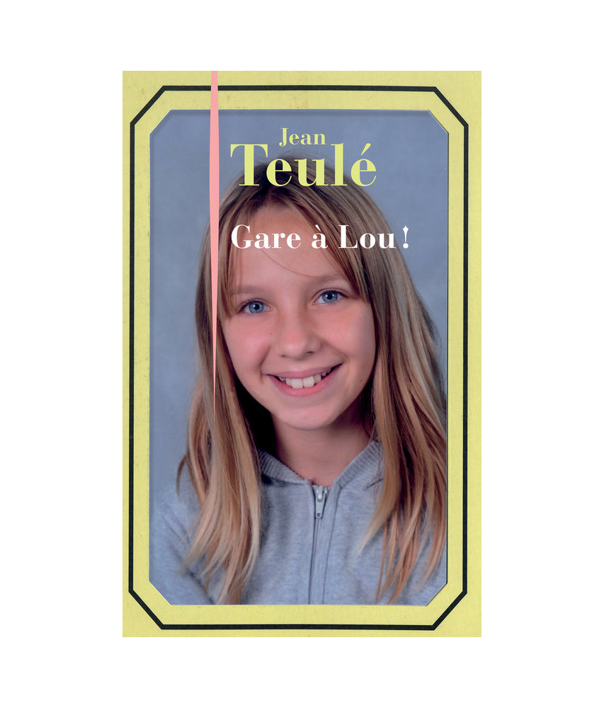 Gare à Lou !