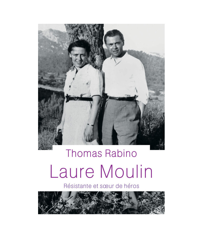 Laure Moulin, Résistante et sœur de héros