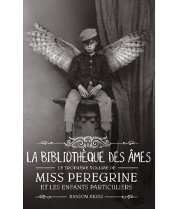 Miss Peregrine et les enfants particuliers - Tome 3