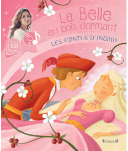 La Belle au bois dormant racontée par Ingrid Chauvin