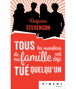 Tous les membres de ma famille ont déjà tué quelqu'un