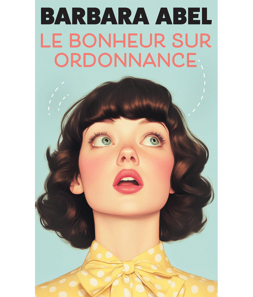 Le Bonheur sur ordonnance