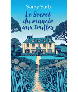Le Secret du manoir aux truffes
