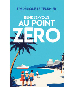 Rendez-vous au Point Zéro