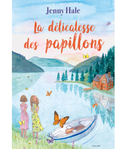 La Délicatesse des papillons