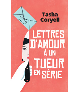 Lettres d'amour à un tueur en série