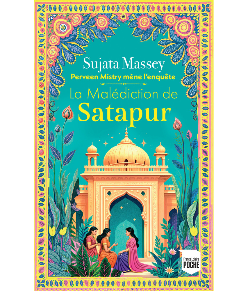 Perveen Mistry mène l'enquête - Tome 2 - La Malédiction de Satapur