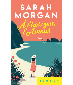 À l'horizon, l'amour
