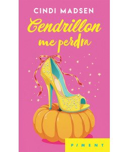 Cendrillon me perdra