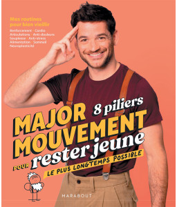 Major mouvement : 8 piliers pour rester jeune le plus longtemps possible