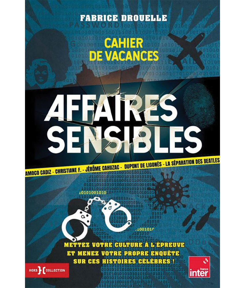 Cahier de vacances : Affaires sensibles