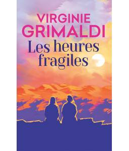 Les heures fragiles
