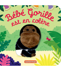 Bébé loup a peur, Bébé Gorille est en colère