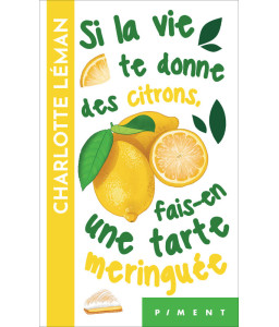 Si la vie te donne des citrons, fais-en une tarte meringuée