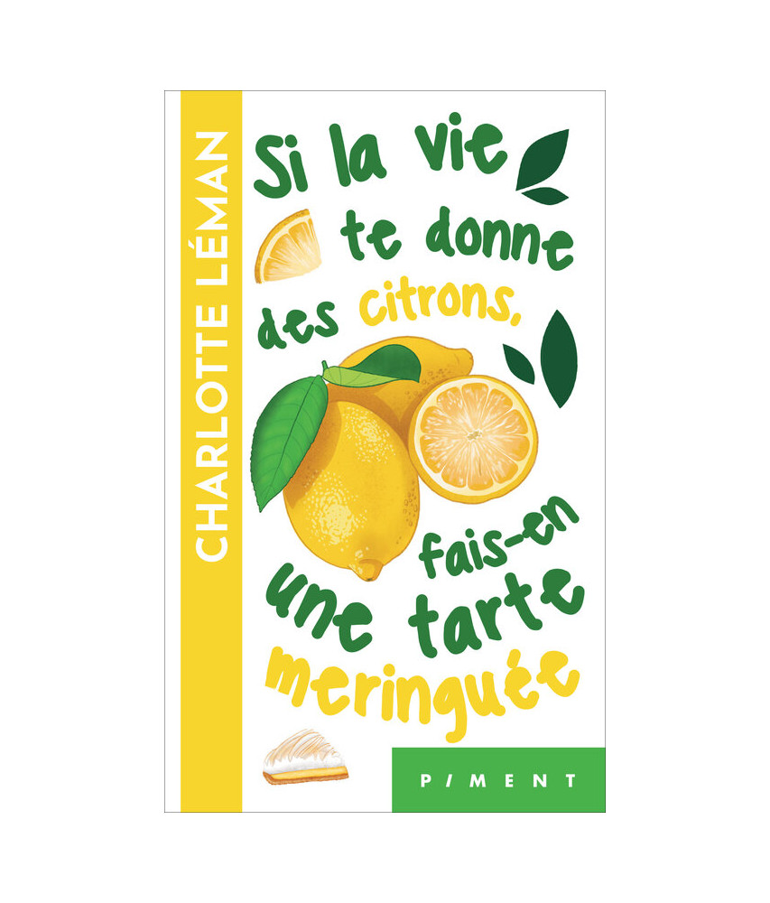 Si la vie te donne des citrons, fais-en une tarte meringuée