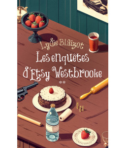 Les enquêtes d'Esty Westbrooke Tome 2