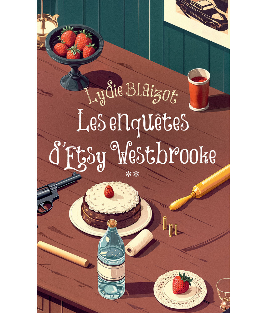 Les enquêtes d'Esty Westbrooke Tome 2