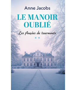 Le Manoir oublié Tome 2