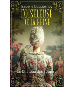 L'Oiseleuse de la Reine